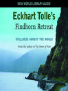 Eckhart Tolle's Findhorn Retreat@